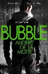 Anders De la Motte, Anders de la Motte - Bubble