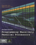 Wen-mei W. Hwu, David Kirk, David B. Kirk, David B. Hwu Kirk, KIRK DAVID B HWU WEN MEI W - Programming Massively Parallel Processors -2nd Edition-