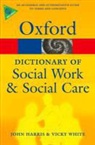 Joh Harris, John Harris, John White Harris, Vicky White - Dictionary of Social Work and Social Care