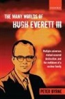 Peter Byrne - Many Worlds of Hugh Everett III