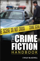 P Messent, Peter Messent, Peter (University of Nottingham Messent, Peter B. Messent - Crime Fiction Handbook