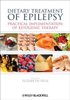 Elizabeth Neal, Elizabeth (Rd Phd Neal, L Neal, Elizabeth Neal - Dietary Treatment of Epilepsy
