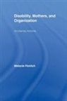 Melanie Panitch, Melanie (Ryerson University Panitch, Panitch Melanie - Disability, Mothers, and Organization