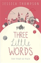 Jessica Thompson - Three Little Words