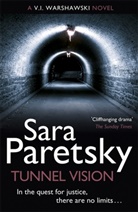 Sara Paretsky - Tunnel Vision