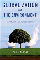 P Newell, Pete Newell, Peter Newell, Peter (Peter John) Newell - Globalization and the Environment - Capitalism, Ecology and Power