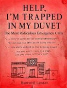 Howard Lester, Lester Howard - Help, I'm Trapped in the Duvet!