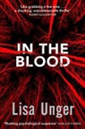 Lisa Unger, Lisa Unger - In the Blood