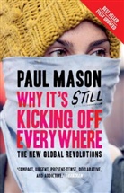 Paul Mason - Why It's Kicking Off Everywhere
