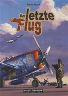 Romain Hugault, Romain Hugault, Salleck Publications, Eckar Schott, Eckart Schott - Der letzte Flug