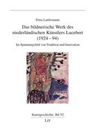 Petra Lanfermann - Das bildnerische Werk des niederländischen Künstlers Lucebert (1924-94)