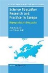 Justin Dillon, Doris Jorde - Science Education Research and Practice in Europe: Retrospective and Prospective