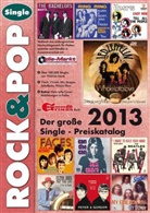 Martin Reichold, Fabian Leibfried - Der große Rock & Pop Single-Preiskatalog 2013
