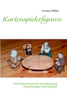 Carsten Müller - Kartenspielerfiguren