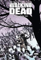 Charlie Adlard, Robert Kirkman, C. Rathburn, Charlie Adlard, Cliff Rathburn - Geen uitweg meer