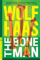Haa, Haas, Wolf Haas, Janusch, Annie Janusch - The Bone Man