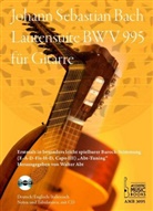 Johann S. Bach, Johann Sebastian Bach, Manfred Pollert, Walter Abt - Lautensuite in g-Moll, BWV 995 eingerichtet für Gitarre., m. 1 Audio-CD
