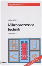 Mülle, Helmu Müller, Helmut Müller, Walz, Lothar Walz - Mikroprozessortechnik