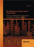 Tobias Zell - Die Anfänge des "Donau-Kurier" (1945-1949)