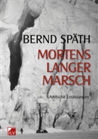 Bernd Späth - Mortens langer Marsch