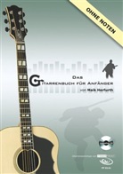 Maik Herfurth - Das Gitarrenbuch für Anfänger, Gitarrenworkshop, m. Audio-CD