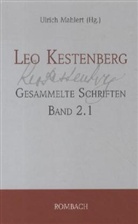 Leo Kestenberg, Wilfried Gruhn, Ulrich Mahlert - Gesammelte Schriften - 2/1: Aufsätze und vermischte Schriften - Texte aus der Berliner Zeit (1900-1932)