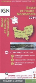 Collectif, REG02 - IGN Karten, Régionale Routière (et Touristique) - Bl.R02: Basse et haute Normandie 2013 1:250'000
