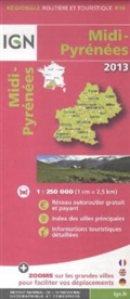 Collectif, REG16 - IGN Karten, Régionale Routière (et Touristique) - Bl.R16: Midi-Pyrénées 2013 1:250'000