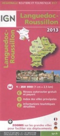 Collectif, REG17 - IGN Karten, Régionale Routière (et Touristique) - Bl.R17: Languedoc Roussillon 2013 1:250'000