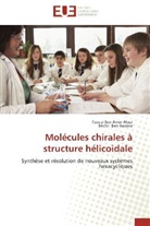 Faouzi Ben Amo Aloui, Faouzi Ben Amor Aloui, Béchir Ben Hassine, Collectif - Molecules chirales a structure