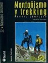 Joaquín Colorado Sierra - Montañismo y trekking : manual completo