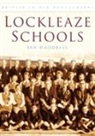 Ian Haddrell, Ian Haddrell - Lockleaze Schools