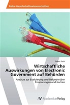 Robin Koch - Wirtschaftliche Auswirkungen von Electronic Government auf Behörden