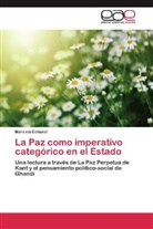 Marcela Echandi - La Paz como imperativo categórico en el Estado