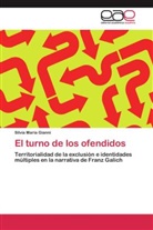Silvia Maria Gianni - El turno de los ofendidos