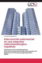 Francisco López Barón - Intervención psicosocial en una empresa siderometalúrgica española