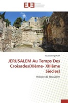 Kouassi Serge Koffi, Koffi-K - Jerusalem au temps des croisades