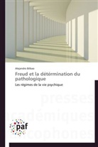 Alejandro Bilbao, Bilbao-a - Freud et la determination du