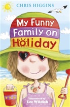 Chris Higgins, Lee Wildish, Lee Wildish, Wildish Lee - My Funny Family On Holiday