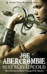 Joe Abercrombie, Abercrombie Joe - Best Served Cold
