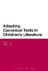 Anja Mueller, Anja Muller, Anja Mueller, Anja Muller, Anja Müller - Adapting Canonical Texts in Children's Literature