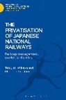 Mitsuhide Imashiro, Mitsuhide Ishikawa Imashiro, Imashiro Mitsuhide, Tatsujiro Ishikawa, Ishikawa Tatsujiro, Mitsuhide Imashiro Tatsujiro Ishikawa - The Privatisation of Japanese National Railways