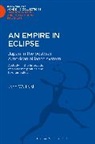 John Welfield, Welfield John - An Empire in Eclipse