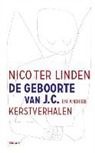 Nico ter Linden - De geboorte van J.C. en andere kerstverhalen