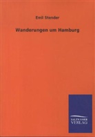 Emil Stender - Wanderungen um Hamburg
