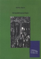Käthe Dorn - Urwaldrauschen