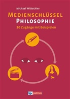 Michael Wittschier - Medienschlüssel Philosophie