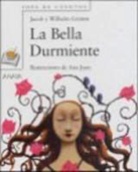 Jacob Grimm, Jacob . . . [et al. ] Grimm, Wilhelm Grimm, Ana Juan - La Bella Durmiente. Dornröschen, spanische Ausgabe