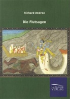 Richard Andree - Die Flutsagen