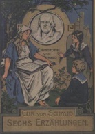 Christoph Von Schmid, Christoph von Schmid - Sechs Erzählungen